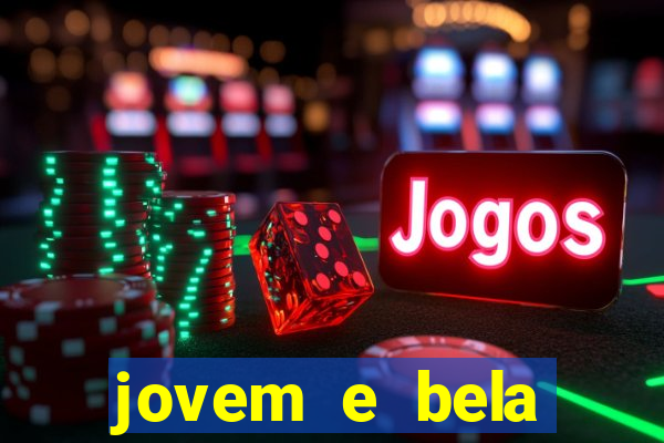 jovem e bela dublado download